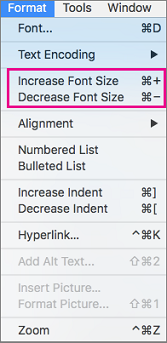 On the Format menu select Increase Font Size or Decrease Font Size